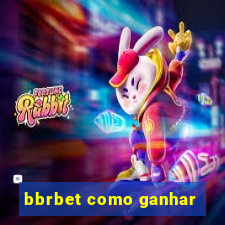 bbrbet como ganhar